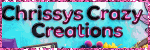Chrissys Crazy Creations